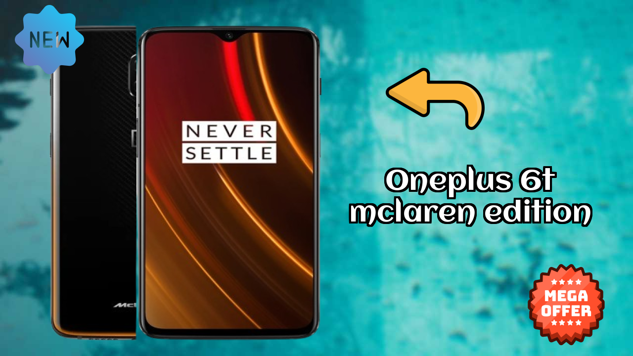 OnePlus 6T McLaren Edition Display Quality: Optic AMOLED Explained