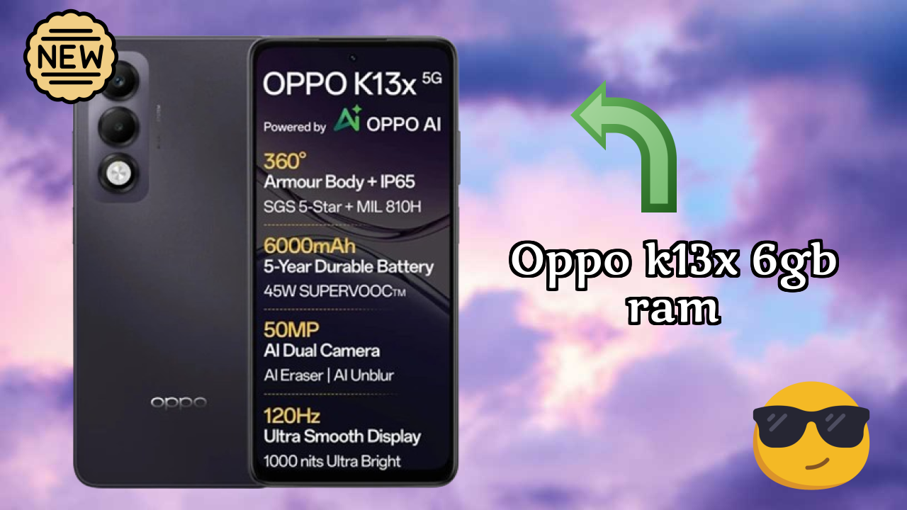 What Makes OPPO K13x 6GB RAM Stand Out in 2026?
