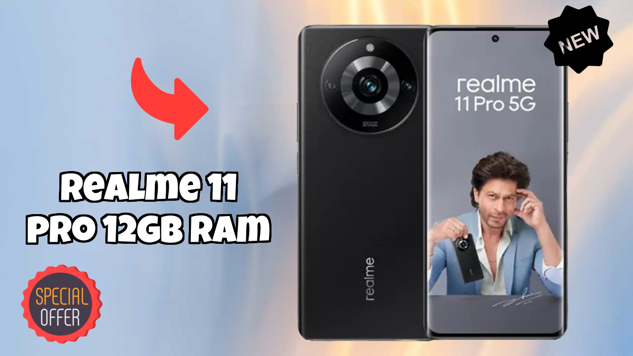 2026 Realme 11 Pro 12GB RAM: Best Smartphone in World for All Smartphone U