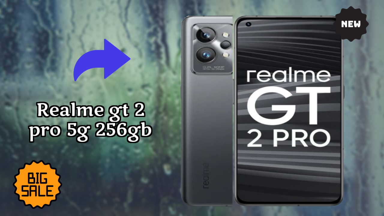2026 Realme GT 2 Pro 5G 256GB: Best Smartphone in World for All Smartphone U