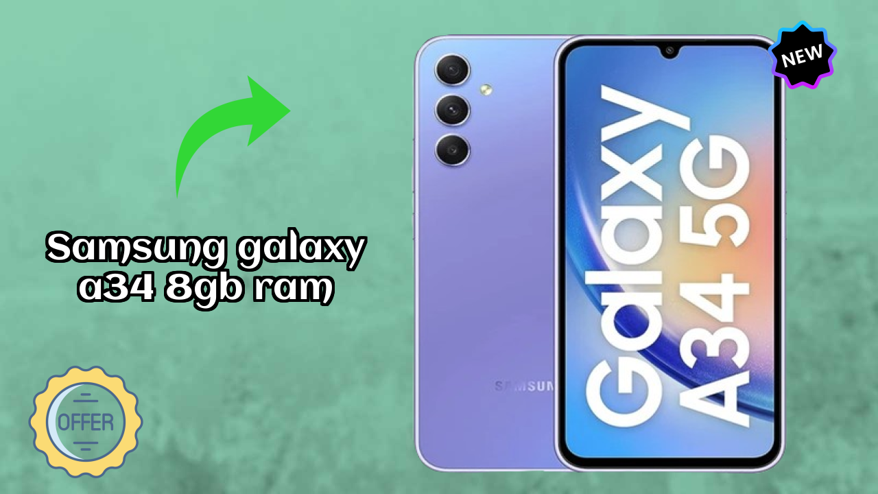 Samsung Galaxy A34 8GB RAM at ₹24,999 - Is It Worth Buying Now?