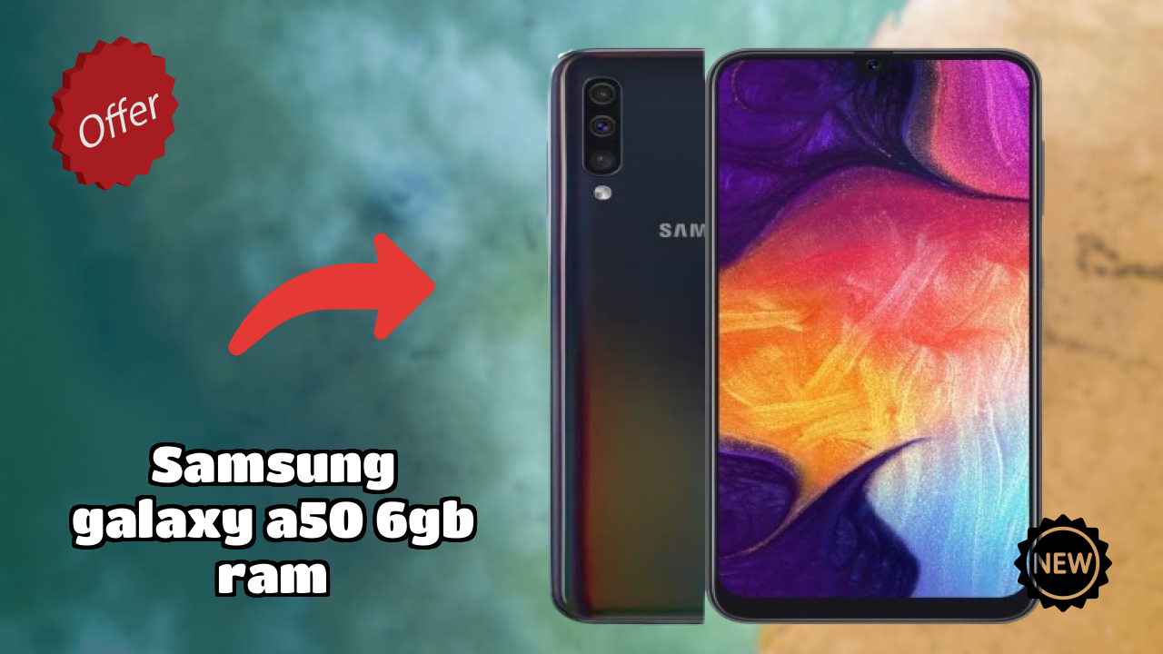 Is Samsung Galaxy A50 6GB RAM Leading the Mobile Market in 2026?
