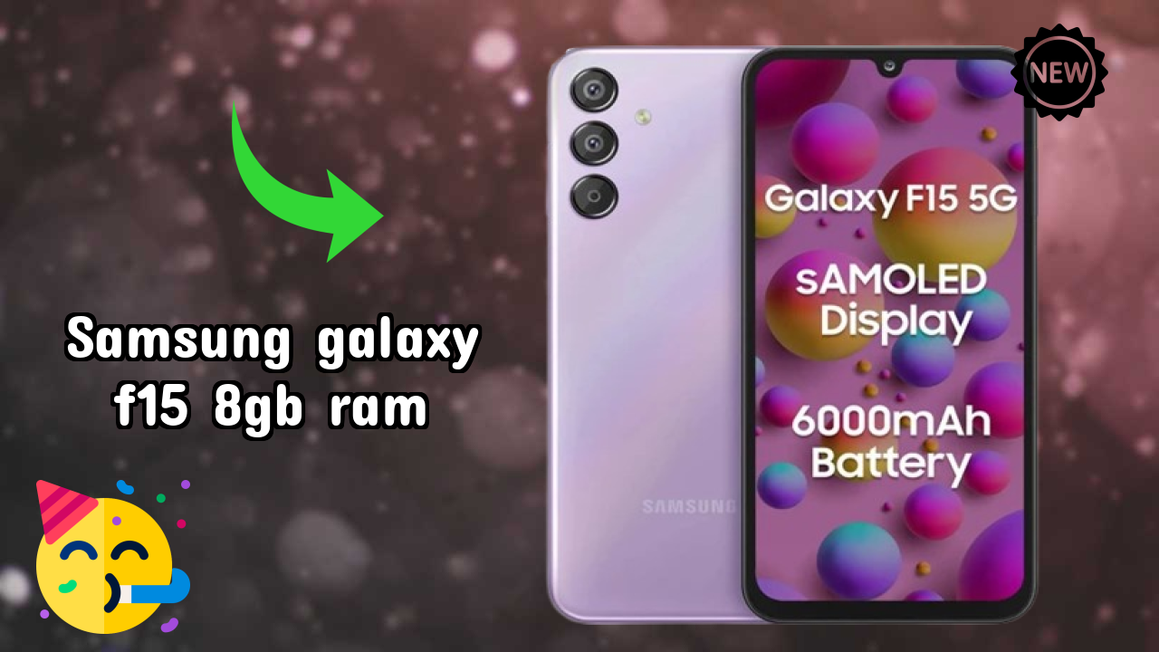 Samsung Galaxy F15 8GB RAM Display Quality: Super AMOLED Explained