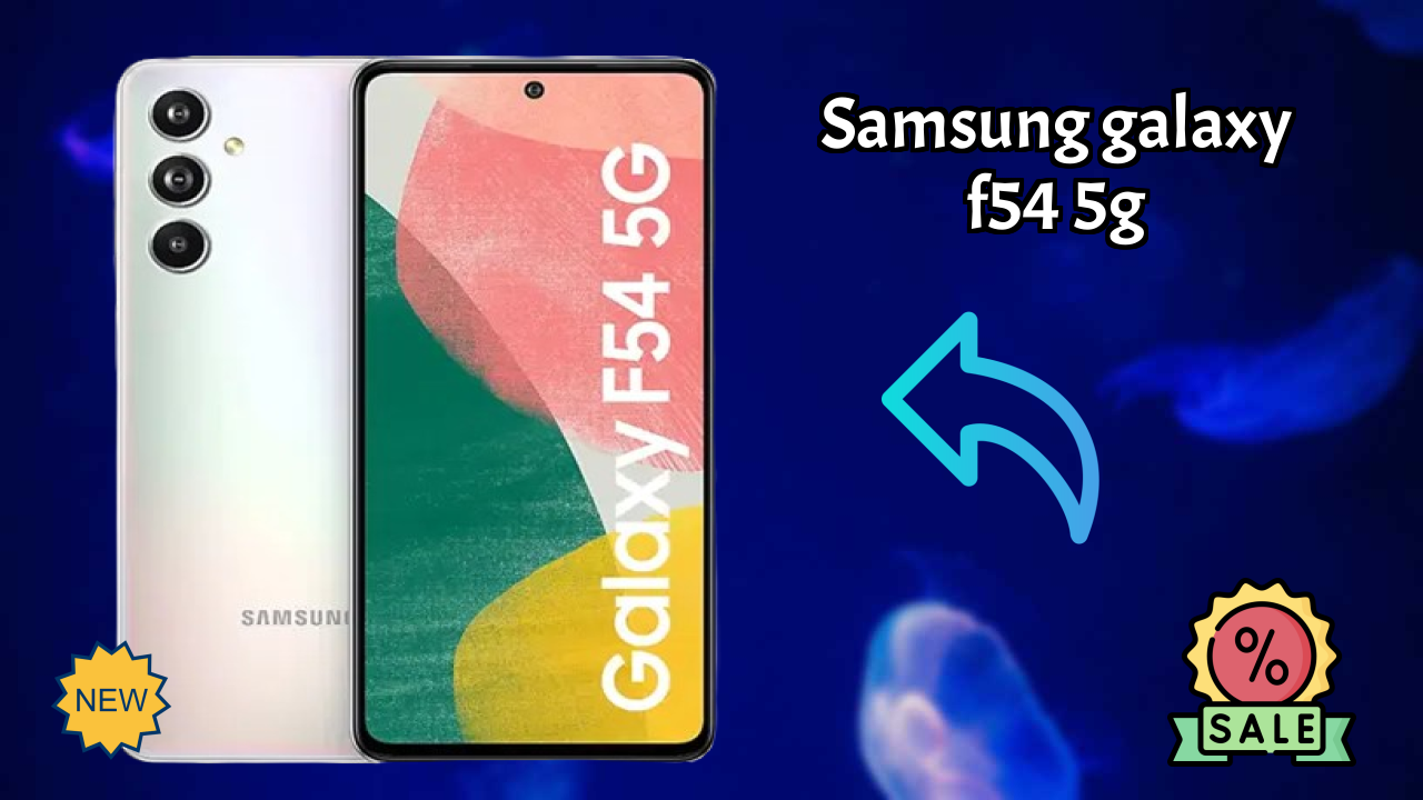 Samsung Galaxy F54 5G at ₹35,999 - Best Features Explained