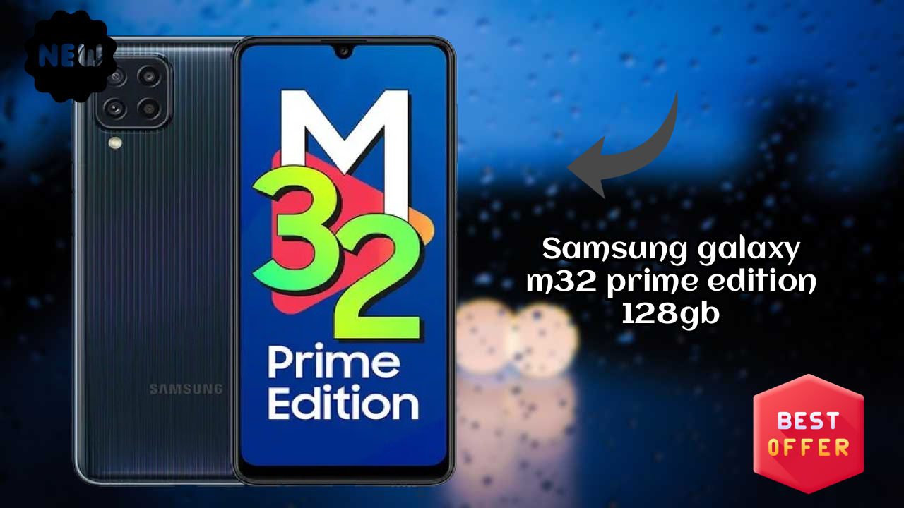 Samsung Galaxy M32 Prime Edition 128GB Comparison 2026 – Complete Feature Breakdown
