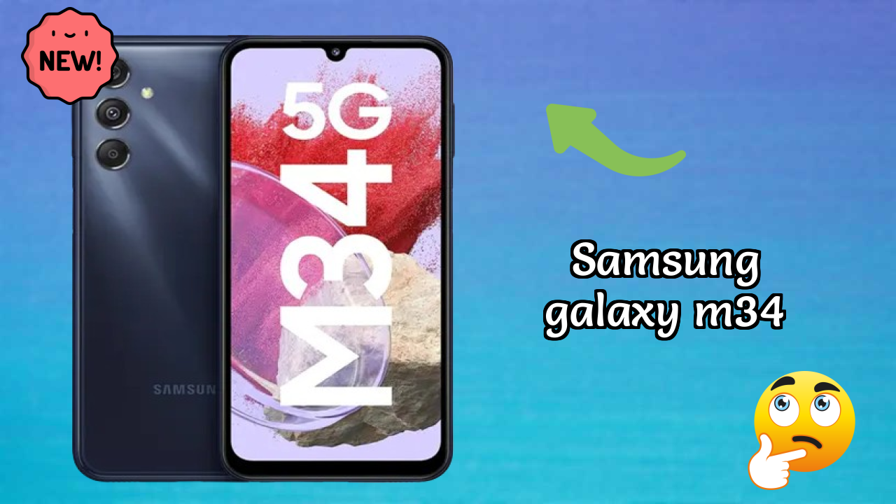 2026 Samsung Galaxy M34 is best for this Budget Smartphones