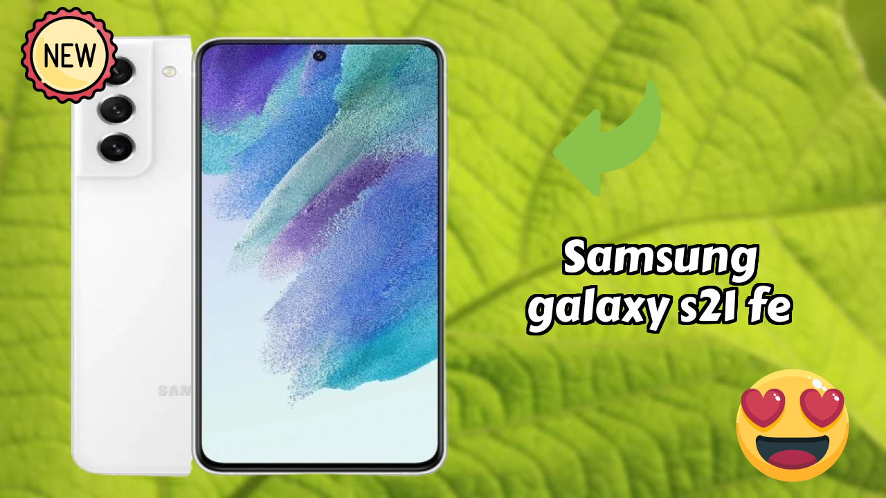 Samsung Galaxy S21 FE Battery Test: 4500 MAh Endurance Review