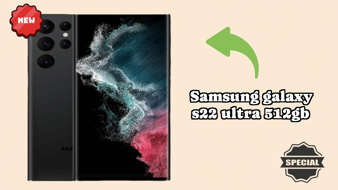 Samsung Galaxy S22 Ultra 512GB RAM Analysis: 12 GB RAM Sufficient for Apps?