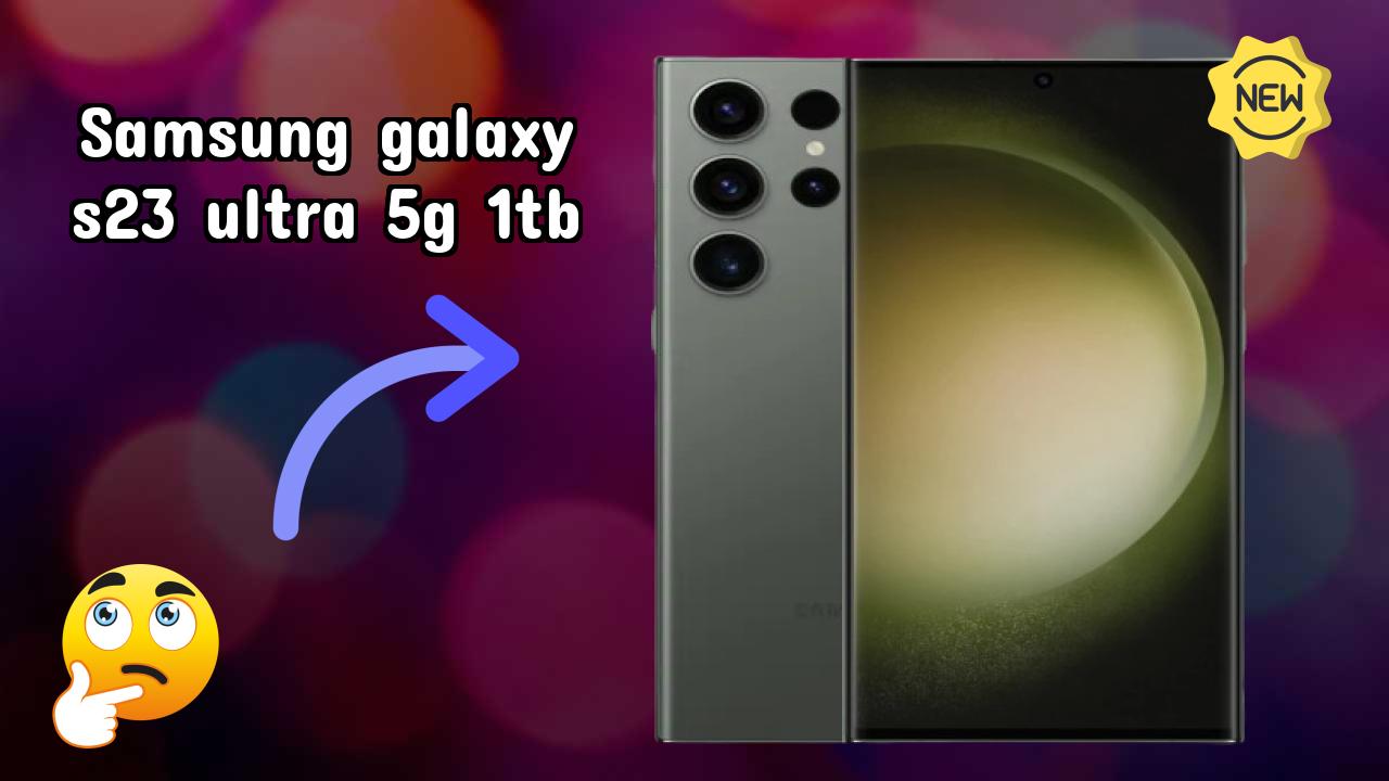 Samsung Galaxy S23 Ultra 5G 1TB at ₹154,999 - Best Deal Available