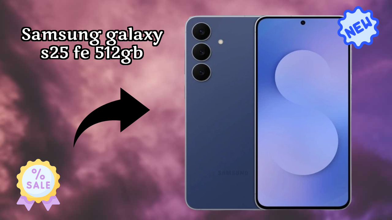 Samsung Galaxy S25 FE 512GB Display Quality: Dynamic AMOLED 2x Explained