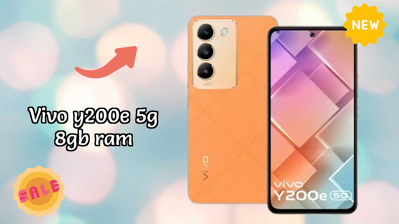 Top Reasons to Choose Vivo Y200e 5G 8GB RAM in 2026