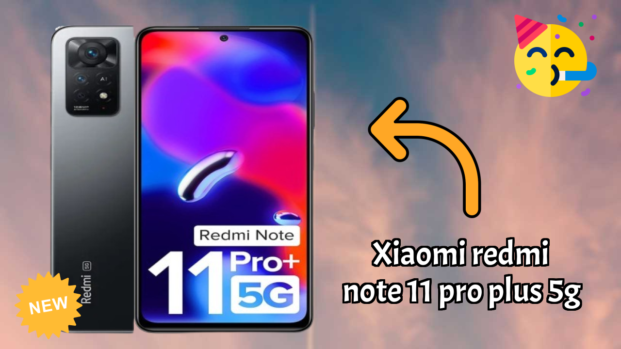 Xiaomi Redmi Note 11 Pro Plus 5G Display Quality: AMOLED Explained
