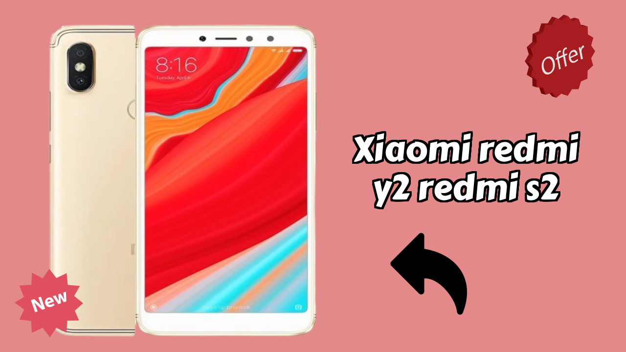 Xiaomi Xiaomi Redmi Y2 (Redmi S2) - Complete Guide & Best Deals